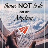 most dangerous places to travel in africa Flying Tips: 13 things not to do on an airplane
