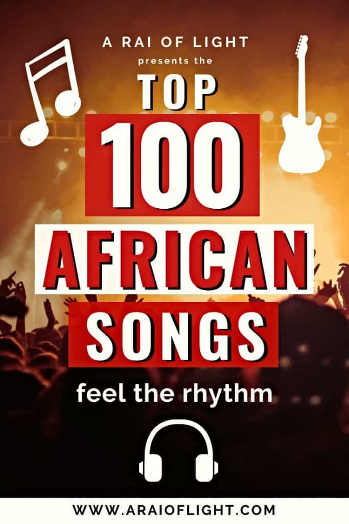 ᐅ Playlist Top 100 African Songs [2021] Songs about Africa Feel
