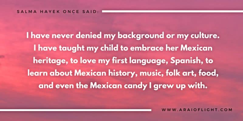 Hispanic Heritage Quotes about Mexico
