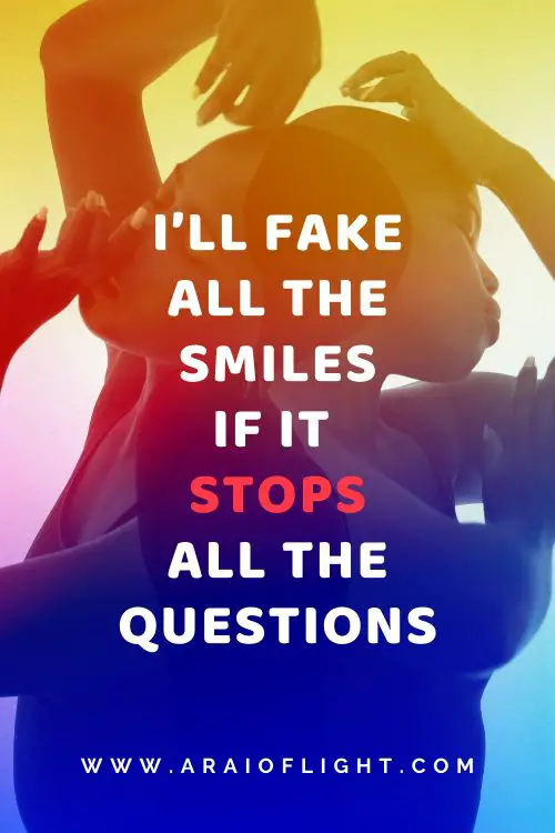 fake all the smiles stop all the questions quotes