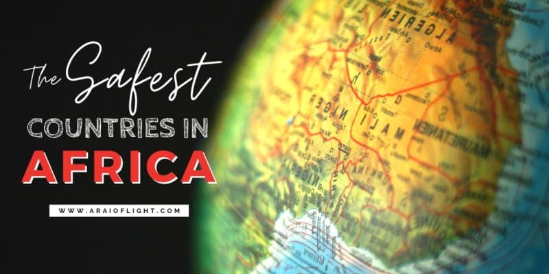 Ranked: The safest countries in Africa safe country