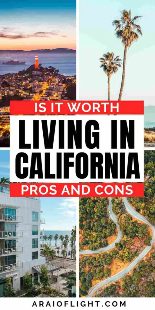 Worth Living in California in 2024? 11 Pros and Cons (By a Local!)