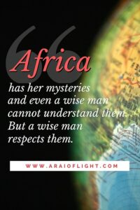 200+ African Quotes | African Proverbs | Inspired by Africa