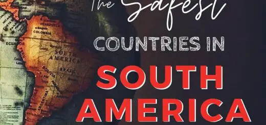 the safest countries in South America safest country