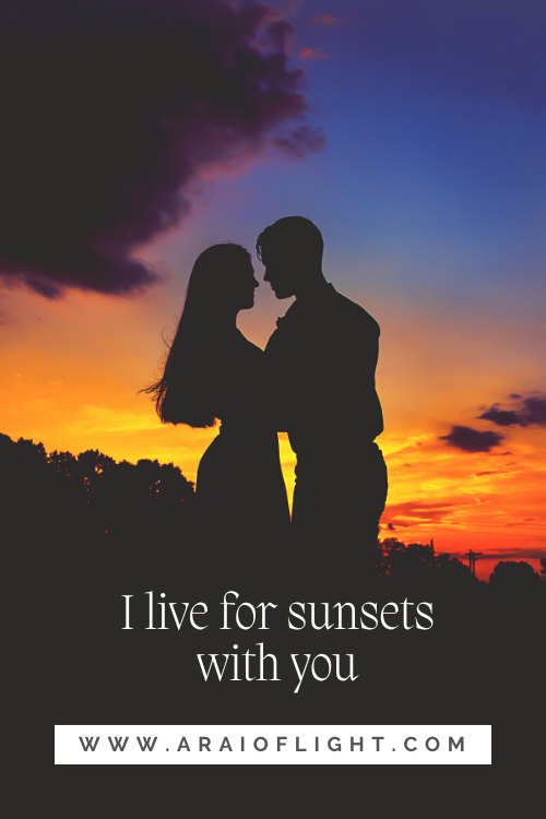 Sunset lover I live for sunsets with you quote