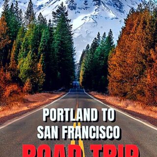 Portland to San Francisco road trip best stops