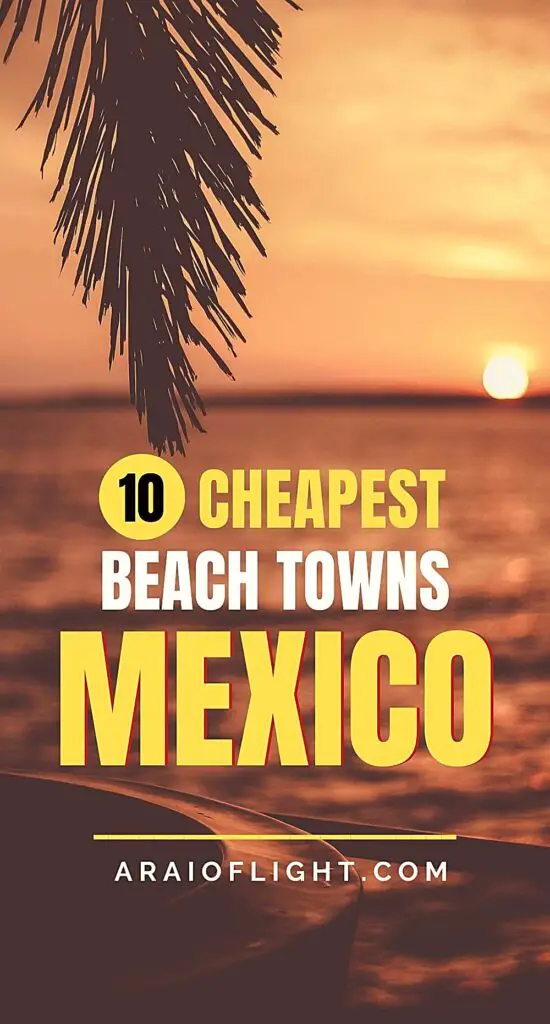Affordable cheapest beach towns Mexico