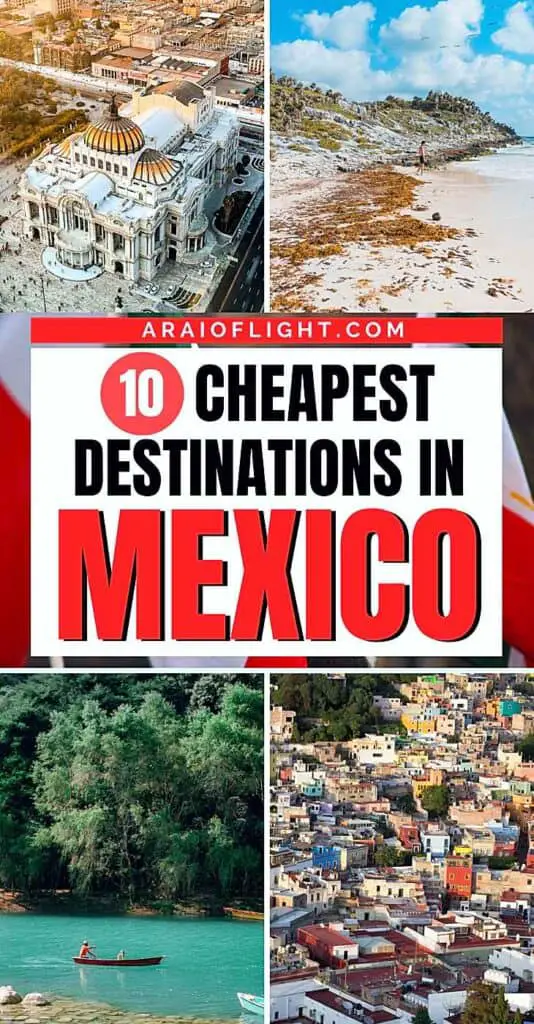 cheapest destinations Mexico visit live